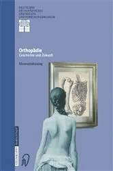 Book cover of Orthopädie - Geschichte und Zukunft by Ludwig Zichner