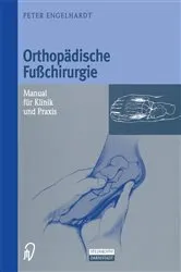 Book cover of Orthopädische Fußchirurgie by Peter Engelhardt
