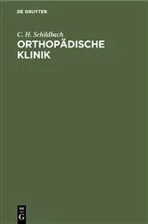 Book cover of Orthopädische Klinik by C. H. Schildbach