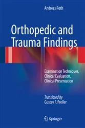 Book cover of Orthopedic and Trauma Findings by Andreas Roth