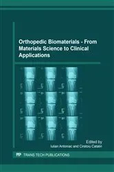 Book cover of Orthopedic Biomaterials - From Materials Science to Clinical Applications by Iulian Antoniac