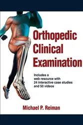 Book cover of Orthopedic Clinical Examination by Michael P. Reiman