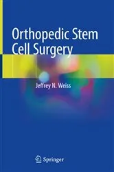 Book cover of Orthopedic Stem Cell Surgery by Jeffrey N. Weiss
