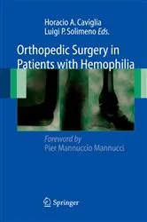 Book cover of Orthopedic Surgery in Patients with Hemophilia by Horacio A. Caviglia