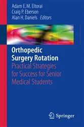 Book cover of Orthopedic Surgery Rotation by Adam E. M. Eltorai