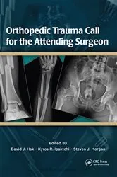 Book cover of Orthopedic Trauma Call for the Attending Surgeon by David Hak