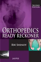 Book cover of Orthopedics Ready Reckoner (2nd ed.) by R. M. Shenoy