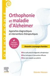 Book cover of Orthophonie et maladie d'Alzheimer by Alexandra Lacampagne