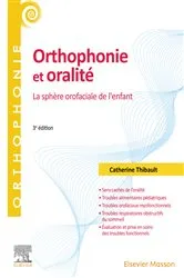 Book cover of Orthophonie et oralité (3rd ed.) by Catherine Thibault