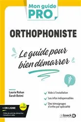 Book cover of Orthophoniste : le guide pour bien démarrer by Laurie Rohan