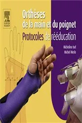 Book cover of Orthèses de la main et du poignet. Protocoles de rééducation by Micheline Isel