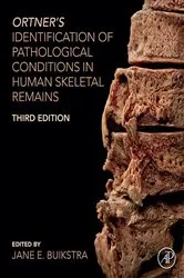 Book cover of Ortner's Identification of Pathological Conditions in Human Skeletal Remains (3rd ed.) by Jane E. Buikstra
