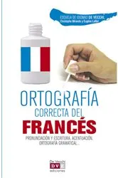 Book cover of Ortografía correcta del francés by Escuela de Idiomas De Vecchi