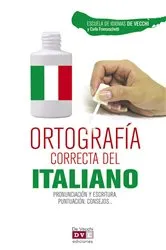 Book cover of Ortografía correcta del italiano by Escuela de Idiomas De Vecchi