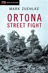 Book cover of Ortona Street Fight by Mark Zuehlke