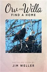 Book cover of Orv And Willa Find A Home by Jim Weller