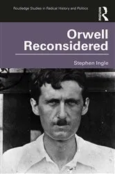 Book cover of Orwell Reconsidered by Stephen Ingle