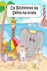 Book cover of Os Bichinhos da Selva na praia by Francois Keyser