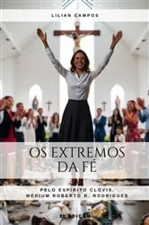 Book cover of Os Extremos Da Fé (2nd ed.) by Lilian Campos