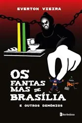 Book cover of Os fantasmas de Brasília e outros demônios by EVERTON VIEIRA
