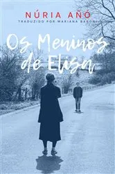 Book cover of Os Meninos de Elisa by Núria Añó