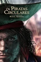 Book cover of Os Piratas Circulares by Rafael Estrada