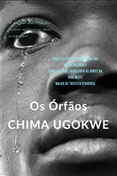 Book cover of Os Órfãos by Chima Ugokwe