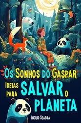 Book cover of Os Sonhos do Gaspar by Ingrid Seabra