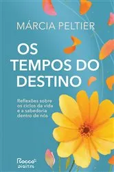 Book cover of Os tempos do destino by Márcia Peltier