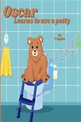 Book cover of Oscar Learns to use a potty by T Napier