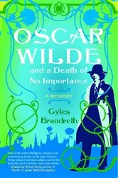Book cover of Oscar Wilde and a Death of No Importance by Gyles Brandreth
