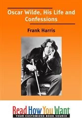 Book cover of Oscar Wilde, His Life and Confessions by Frank Harris