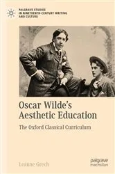 Book cover of Oscar Wilde's Aesthetic Education by Leanne Grech