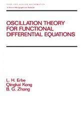 Book cover of Oscillation Theory for Functional Differential Equations by Lynn Erbe