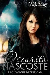 Book cover of Oscurità Nascoste by W.J. May