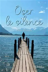 Book cover of Oser le silence by Elvira Moreira