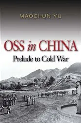 Book cover of OSS in China by Maochun Yu