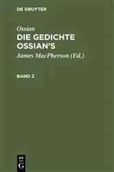 Book cover of Ossian [angebl. Verf.]; James Macpherson: Die Gedichte Oisian's. Band 2 by Christian Wilhelm Ahlwardt