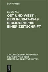 Book cover of Ost und West : Berlin, 1947–1949. Bibliographie einer Zeitschrift by Unknown