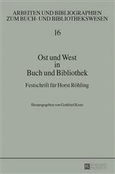 Book cover of Ost und West in Buch und Bibliothek by Gottfried Kratz