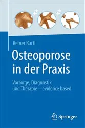 Book cover of Osteoporose in der Praxis by Reiner Bartl