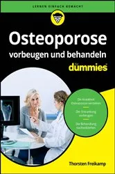 Book cover of Osteoporose vorbeugen und behandeln für Dummies by Thorsten Freikamp