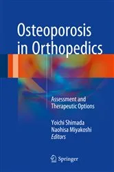 Book cover of Osteoporosis in Orthopedics by Yoichi Shimada