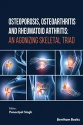 Book cover of Osteoporosis, Osteoarthritis and Rheumatoid Arthritis: An Agonizing Skeletal Triad by Puneetpal Singh