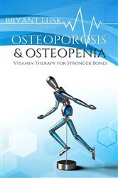 Book cover of OSTEOPOROSIS & OSTEOPENIA by Bryant Lusk