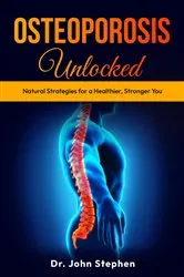 Book cover of Osteoporosis Unlocked by Unknown