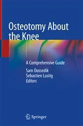Book cover of Osteotomy About the Knee by Sam Oussedik
