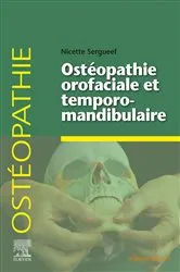 Book cover of Ostéopathie orofaciale et temporomandibulaire by Nicette Sergueef DO
