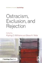 Book cover of Ostracism, Exclusion, and Rejection by Kipling D. Williams