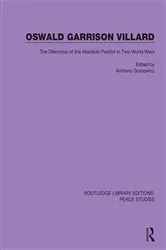 Book cover of Oswald Garrison Villard by Anthony Gronowicz